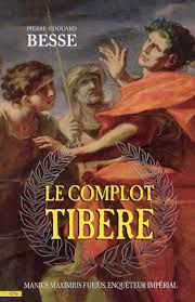 Le complot Tibère de Pierre-Édouard Besse