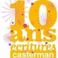 EXPO : 10 ans d'écritures  (Casterman )au Centre Belge de la Bande Dessinée -  Bruxelles