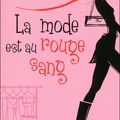 La Mode est au rouge sang