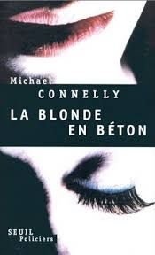  La blonde en béton de Michael Connelly