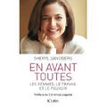 En avant toutes!, les femmes, le travail et le pouvoir, de Sheryl Sandberg