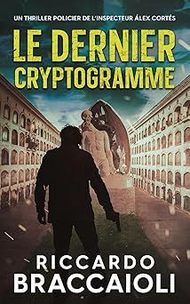Le dernier cryptogramme - Riccardo Braccaioli