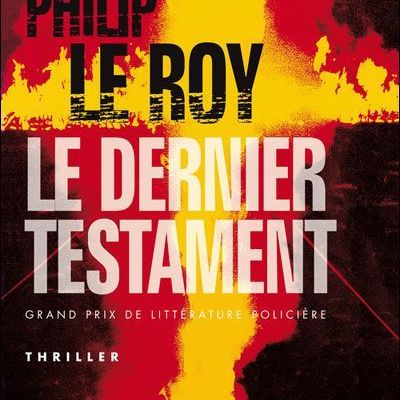 Le dernier testament - LeRoy Philippe