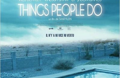 Things People Do: la lente dérive d'un américain lambda
