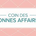 Nouveaux articles dans le Coin des Bonnes Affaires !