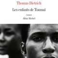 Les enfants de Toumaï de Thomas Dietrich