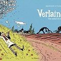 ~ Verlaine, Une saison en enfer - Bernard Jagodzinski & Casanave