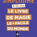 Le retour de mon fils chroniqueur pour nous parler de magie à travers un livre simplissime...
