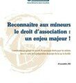 Reconnaître aux mineurs le droit d’association : un enjeu majeur !