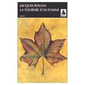 La tournée d'automne ---- Jacques Poulin