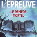 L'Epreuve 3 : Le remède mortel