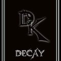 Decay (DK) - Préambule