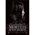 Mortels Petits Secrets, Laurie Faria Stolarz