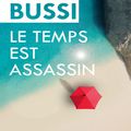 Le Temps est Assassin de Michel Bussi