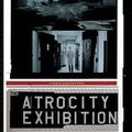 The Atrocity Exhibition, film énigmatique de Weiss