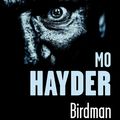 HAYDER, Mo : Jack Caffery, #1 : Birdman