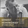 Hemingway, archives d'une vie : Ernest, homme de tous les excès 