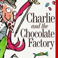 Charlie and the Chocolate Factory, Roald Dahl