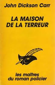 La maison de la terreur de John Dickson Carr