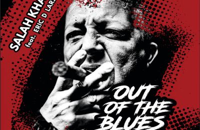 Salah Khaïli nous met à terre avec le séduisant Hey extrait d'Out of The Blues