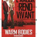 Warm Bodies Renaissance, Jonathan Levine