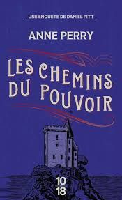 Les chemins du pouvoir de Anne Perry
