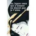 Au Japon ceux qui s'aiment ne disent pas je t'aime - Elena JANVIER