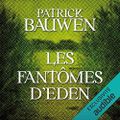 Les Fantômes d'Eden (Paul Becker #2), de Patrick Bauwen
