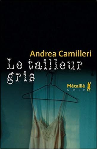 Le tailleur gris de Andrea Camilleri