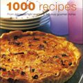 1000 recipes From deliciously light snacks to fabulous gourmet dishes, Martha Day