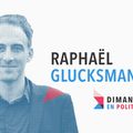 DIMANCHE EN POLITIQUE SUR FRANCE 3 N°114 : RAPHAEL GLUCKSMANN