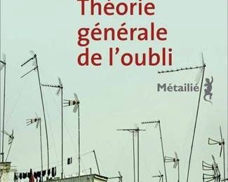 THÉORIE GÉNÉRALE DE L'OUBLI - José Eduardo AGUALUSA