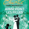 Mary WESTMACOTT : Ainsi vont les filles