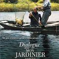 DIALOGUE AVEC MON JARDINIER