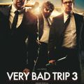 Very Bad Trip 3 (The Hangover III)