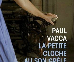 La petite cloche au son grêle, Paul Vacca