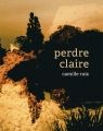 Perdre Claire Camille Ruiz Éditions Publie.net