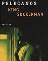 5. King suckerman de George P. Pelecanos