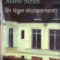 Un léger déplacement de Marie SIZUN