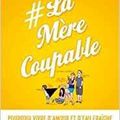 Caroline Fourment "#La Mère coupable"