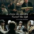 Film : Vincent Van Gogh- le choix de peindre (Alizé Production)