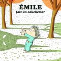 Ton cauchemar (et celui d'Emile)