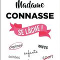 Madame Connasse se lache - Collectif