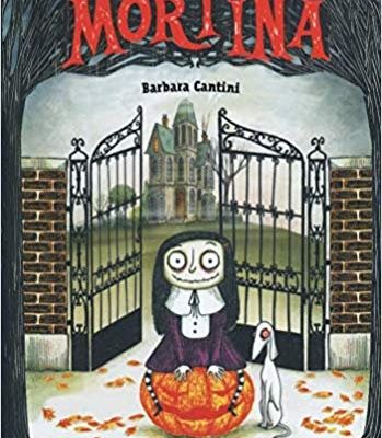 Barbara Cantini - « Mortina, tome 1 : une histoire qui te fera mourir de rire »