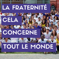 "La fraternité cela concerne tout le monde" (Coexister et Fraternité Diocésaine des Parvis)