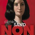 "George Sand : Non aux préjugés" d'Ysabelle Lacamp