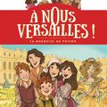 A nous Versailles ! - T1