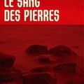 Le sang des pierres