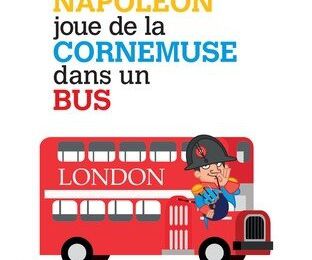 Napoléon joue de la cornemuse dans un bus Ed. Gereso