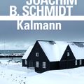 LIVRE : Kalmann de Joachim B. Schmidt - 2020 